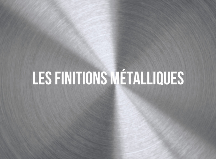 Guide complet sur les finitions métalliques : du brossage à l’anodisation